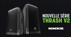 Mackie Thrash 12 V2 y 15 V2: los bafles activos de 650 W