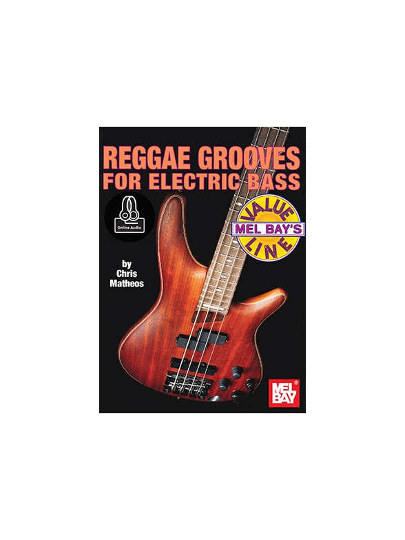 MATHEOS CHRIS - REGGAE GROOVES FOR ELECTRIC BASS + AUDIO ONLINE - ELECTRIC BASS