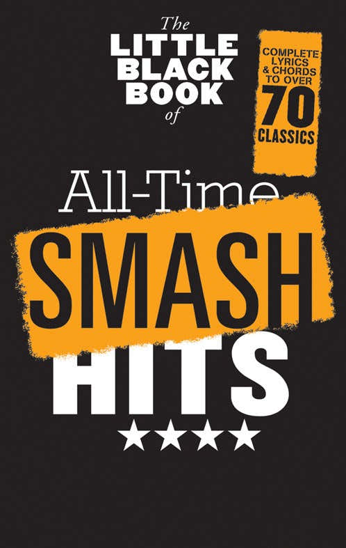 The Little Black Book Of ALL-time Smash Hits - Lyrics And Chords