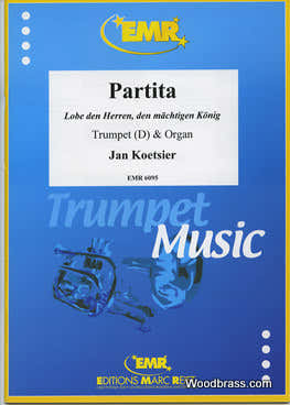 Koetsier Jan - Pita Lobe Den Herren Den Machtigen Konig - Trumpet (D) & Organ