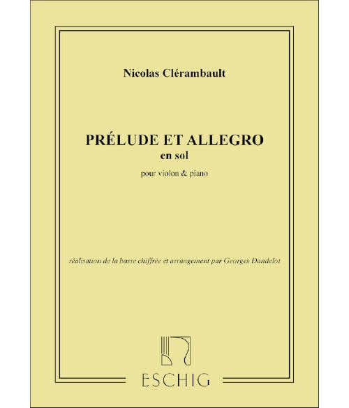 Edition Max Eschig CLERAMBAULT - PRELUDE ET ALLEGRO - VIOLON ET PIANO
