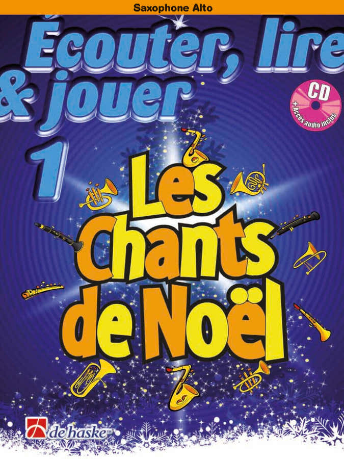 Ecouter Lire Et Jouer - Les Chs De Noel - Sax Alto