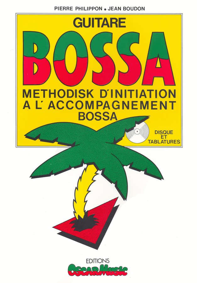 PHILIPPON PIERRE - METHODISK DE BOSSA-NOVA + CD - GUITARE
