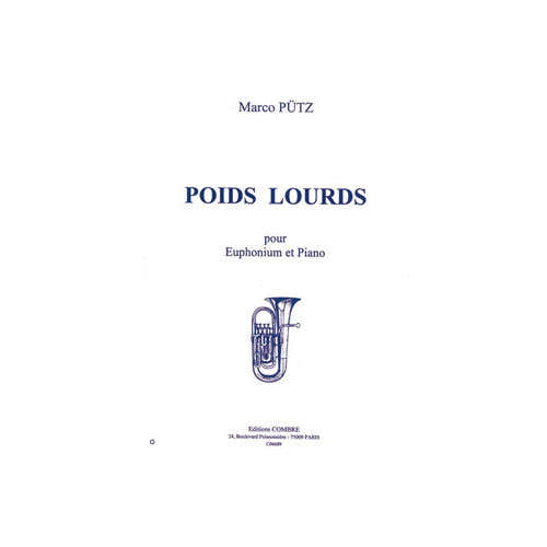 Putz - Poids Lourds - Euphonium et Piano