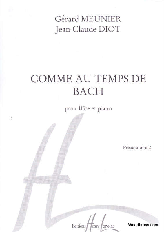 Meunier/diot - Comme Au Temps De Bach - Flûte et Piano