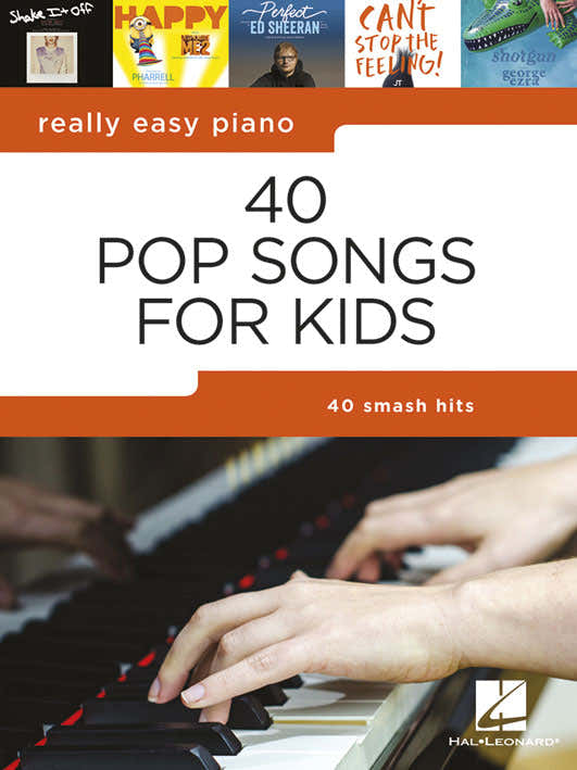 Really Easy Piano: 40 Pop Songs for Kids - Version anglaise