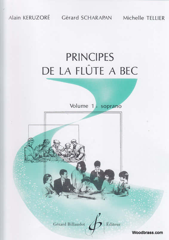Keruzore Alain - Principes De La Flute A Bec Volume 1
