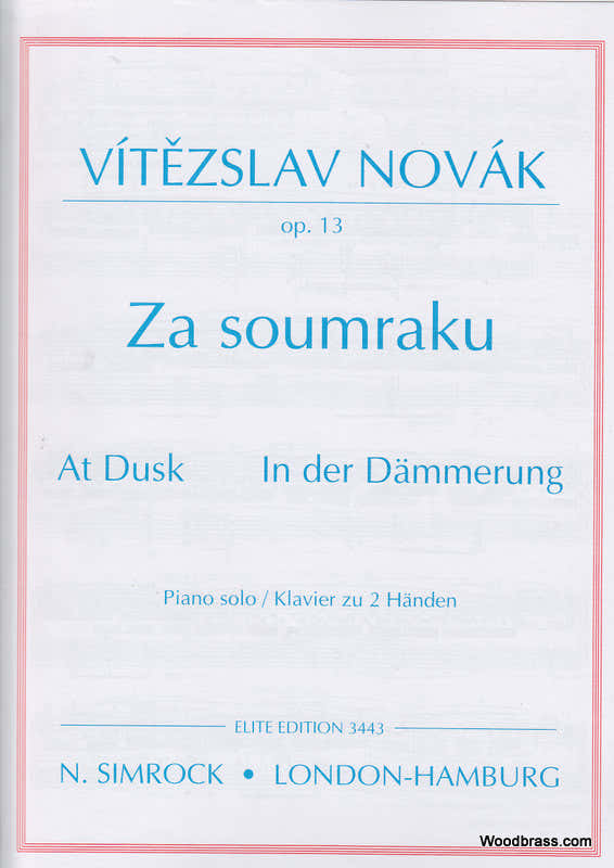 VITEZSLAV NOVAK - AT DUSK OP.13 - PIANO
