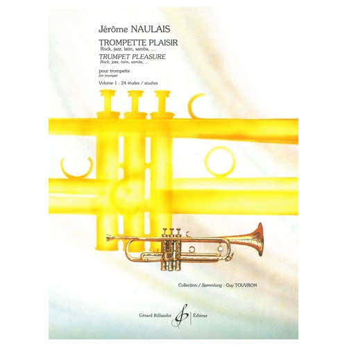 Naulais Jerome - Trompette Plaisir Volume 1 - Etudes