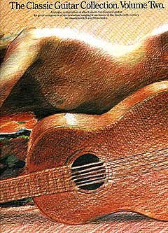 THE CLASSIC GUITAR COLLECTION VOLUME 2 - GUITAR