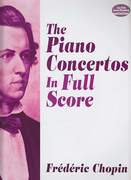 Chopin Frederic - The Piano Concertos In Full Score
