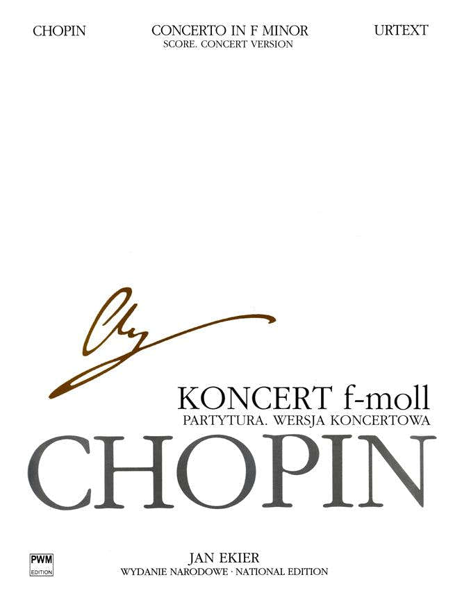 Chopin F. Ekier J. - Concerto En Fa Mineur OP21 - Piano - Score Concert Version