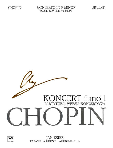 PWM Chopin F. Ekier J. - Concerto En Fa Mineur OP21 - Piano - Score Concert Version