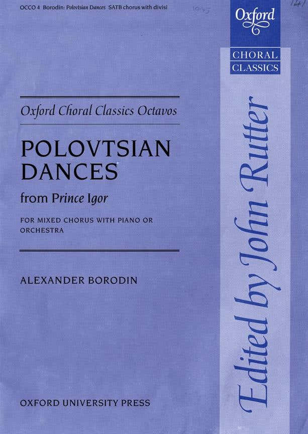 Borodin Alexander - Polovtsian Dances - Satb & Piano