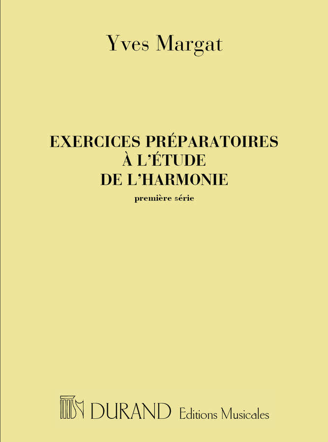 MARGAT - Ejercicios preparatorios sobre el estudio de la armonía - 1ERE Serie