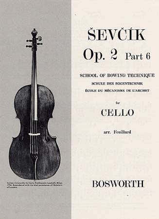 Bosworth Sevcik - Etudes Op.2 Part 6 Ecole Du Mecanisme De L'archet - Violoncelle