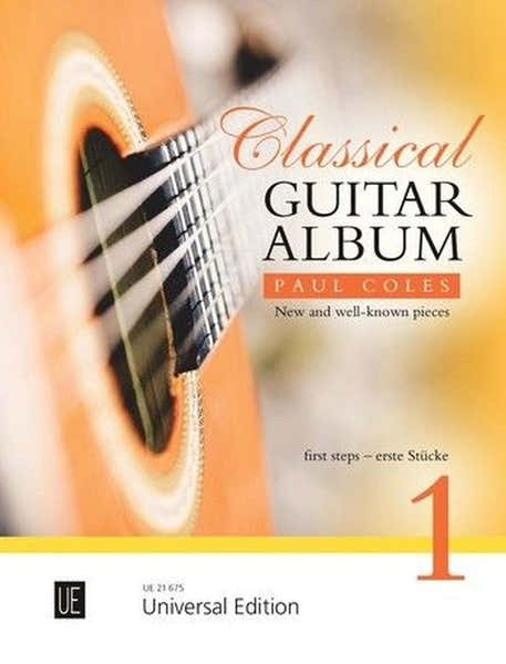 Universal Edition COLES PAUL - CLASSICAL GUITAR ALBUM VOL.1