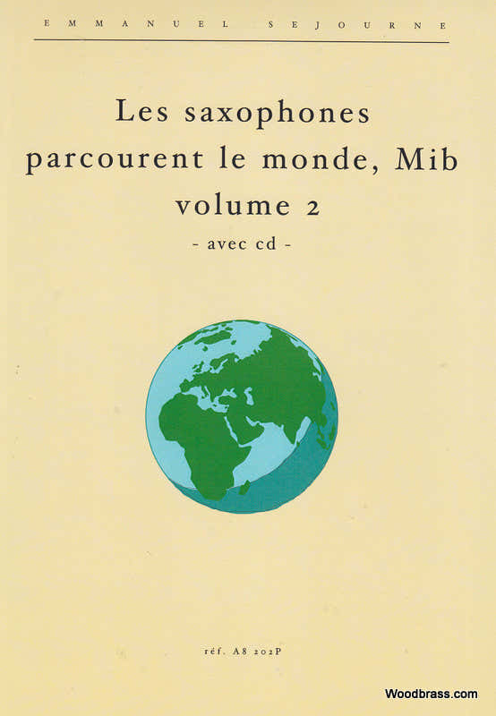 Sejourne E. - Les Saxophones Mib Parcourent Le Monde Vol.2