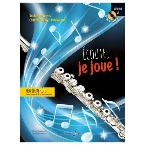 Écoute Je Joue ! Vol.3 Flûte - Deshayes