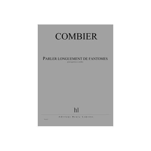 Combier - Parler Longuement De Fantômes - Cuarteto de Cuerda