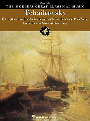 Tchaikovsky - World's Great Classical Music Interm. To Adv. - Piano Solo