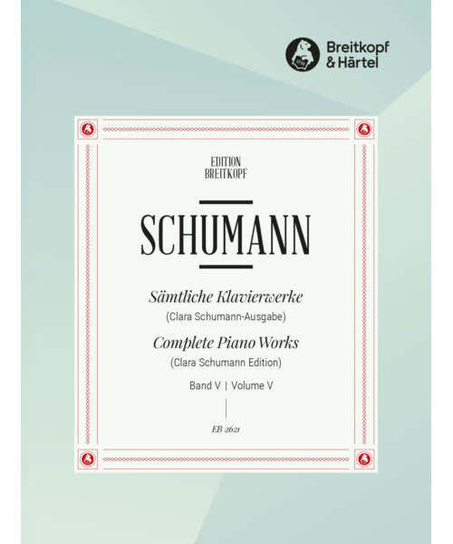 Schumann - Sämtliche Klavierwerke - Piano