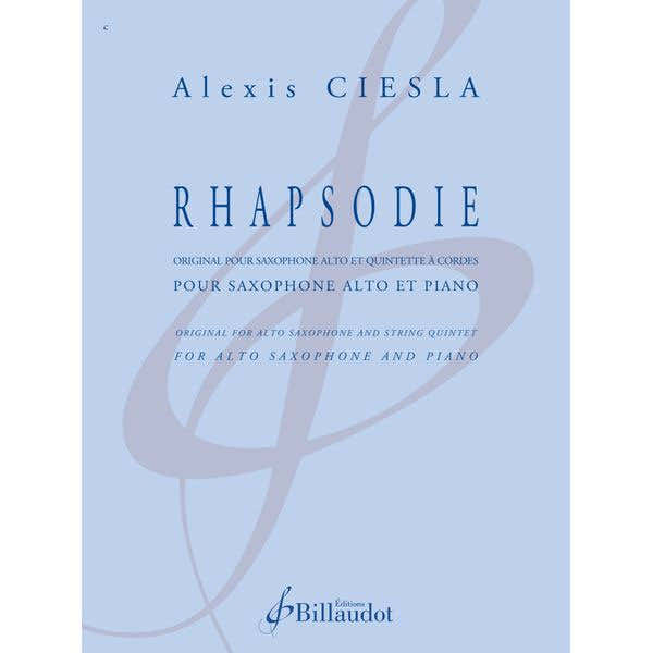 Ciesla Alexis - Rhapsodie - Saxophone Alto et Piano