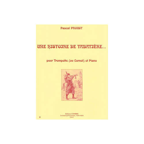 Proust - Une Histoire De Tabatière ... - Trompette Ou Cornet et Piano
