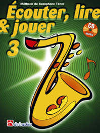 Écouter Lire Et Jouer Vol.3 Saxofón Soprano O Tenor