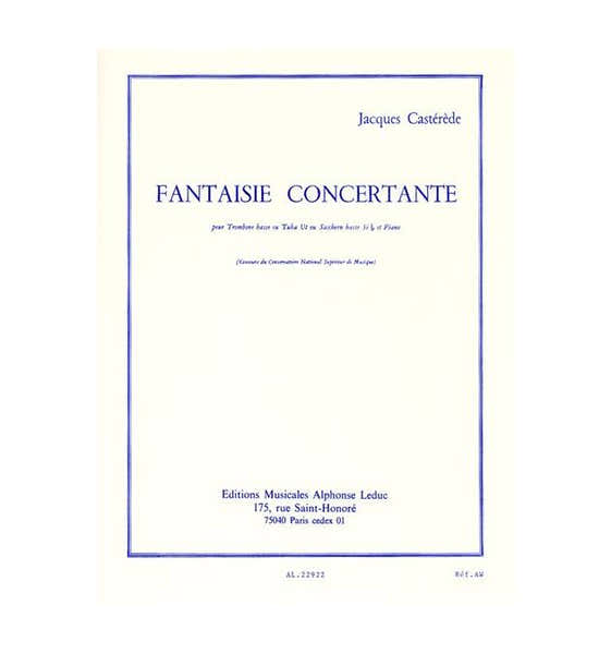 CASTEREDE J. - FANTAISIE CONCERTANTE - TROMB.BASSE (TUBA UT SAXHORN BASSE SIB) ET PNO
