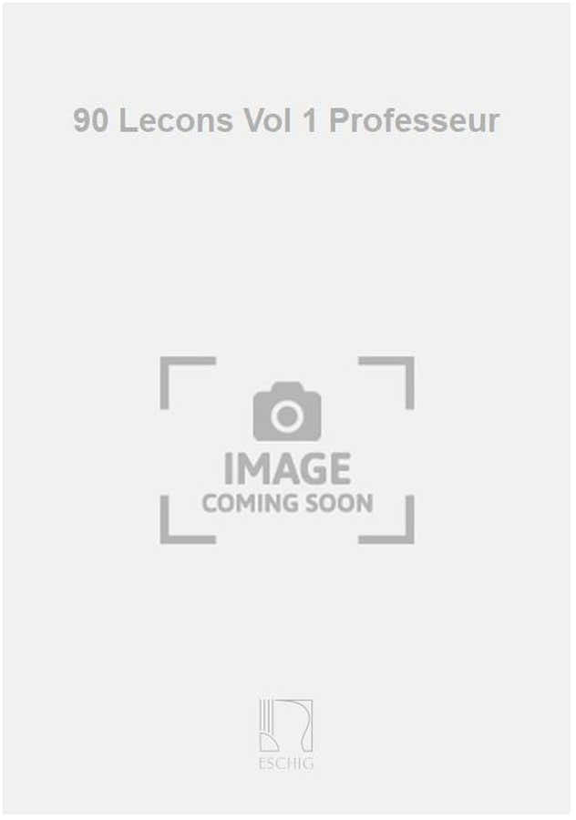 90 Lecons Vol 1 Professeur