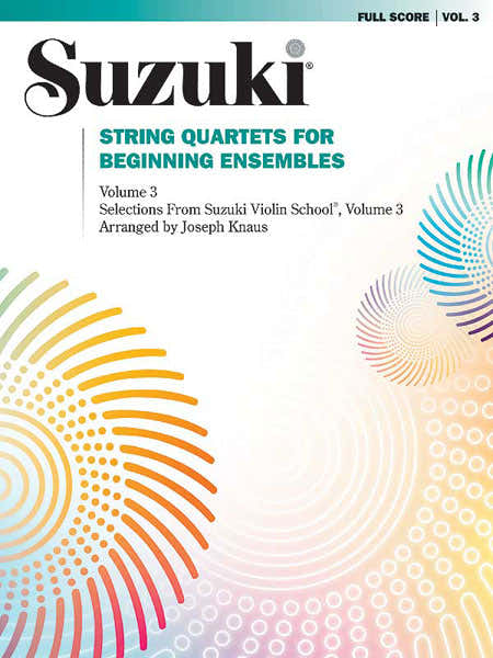 SUZUKI / KNAUS JOSEPH - STRING QUARTET FOR BEGINNING ENSEMBLES VOL.3