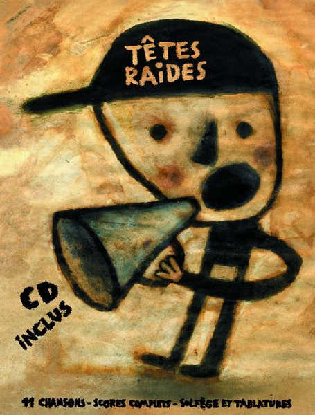 Tetes Raides - 11 Chansons + CD - Scores
