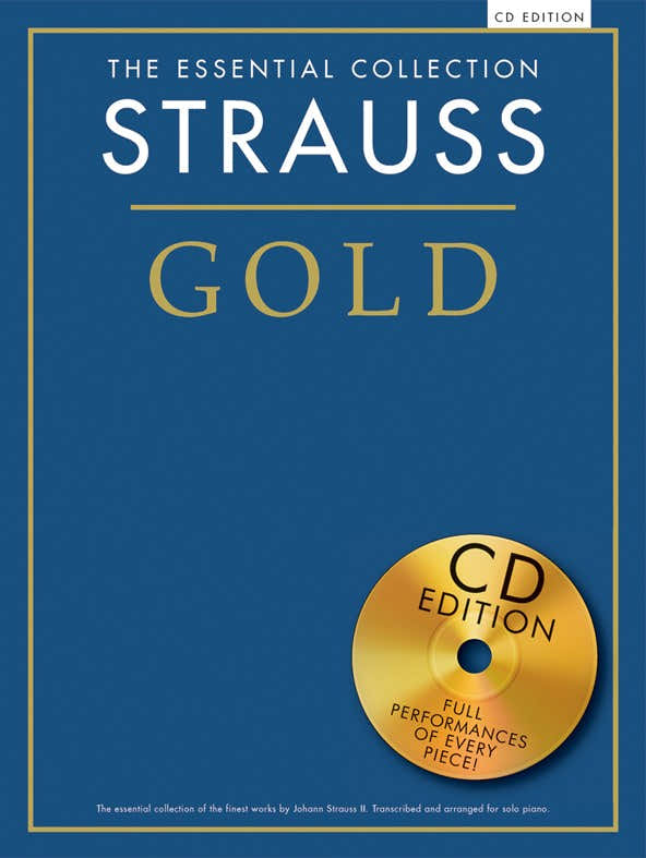Strauss - The Essential Collection - Strauss Gold - Piano Solo