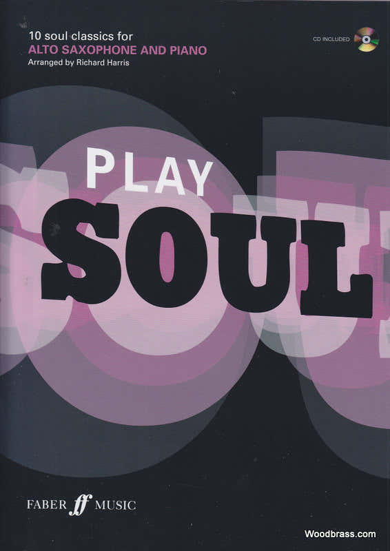 Play Soul - 10 Soul Classics For Alto Saxophone And Piano + CD
