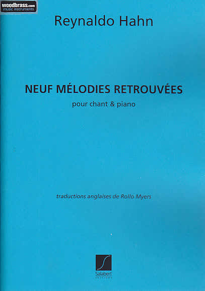 HAHN REYNALDO - NEUF MELODIES RETROUVEES (chant / piano)