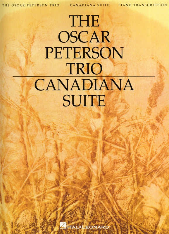 PETERSON OSCAR TRIO CANADIANA SUITE 2ND ED ARTIST TRANSCRIPTIONS - PIANO SOLO