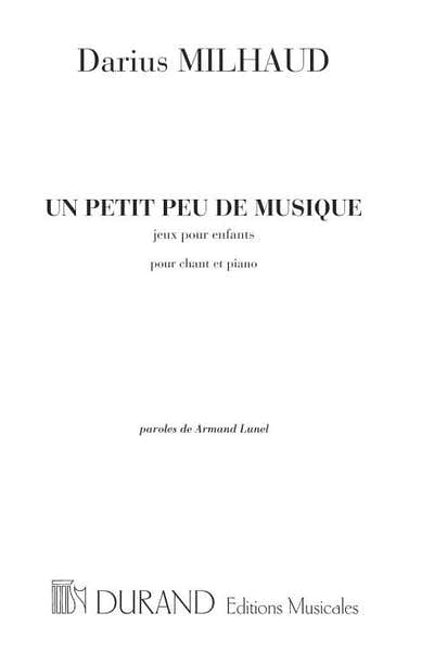 MILHAUD D. - UN PETIT PEU DE MUSIQUE