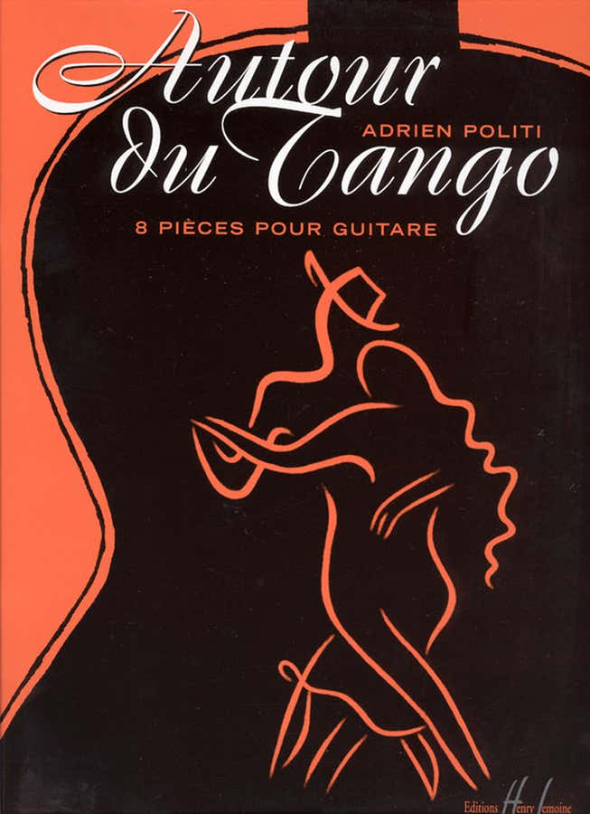 Politi Adrien - Autour Du Tango - Guitare