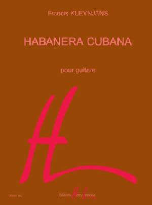 Kleynjans - Habanera Cubana - Guitare