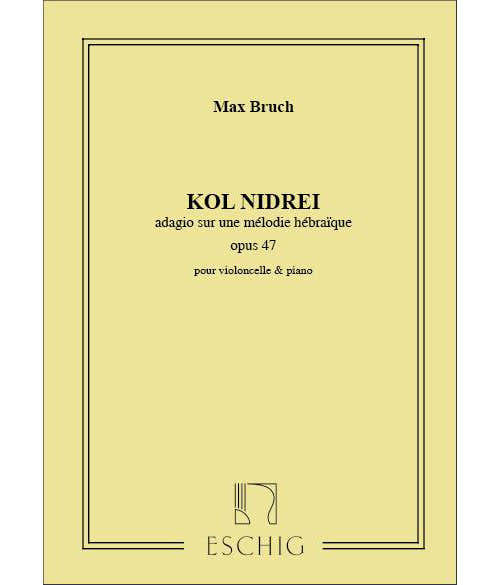 Bruch M. - Kol Nidrei Op. 47 - Violoncelle Et Piano