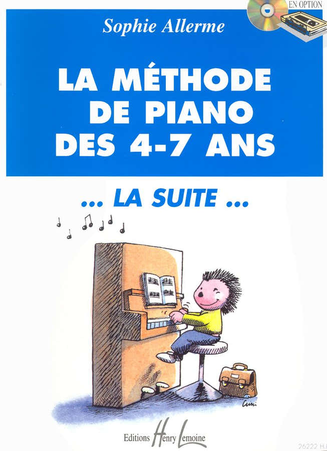 Allerme Sophie - Methode De Piano Des 4-7 Ans... La Suite