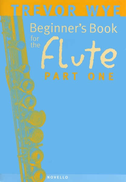 WYE TREVOR - BEGINNER'S BOOK FOR THE FLUTE PART ONE + CD - FLUTE