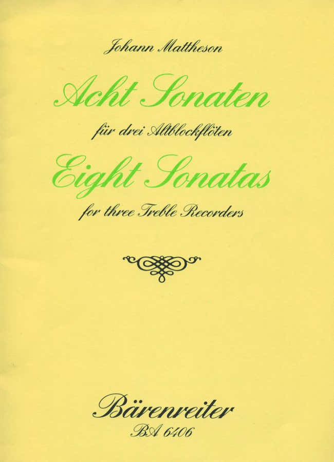 Mattheson J. - Acht Sonaten Fur 3 Altblockfloten Op. 1/3-10 - Flute A Bec