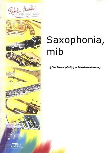 Robert Min Vanbesele J.P. - Saxophonia Mib