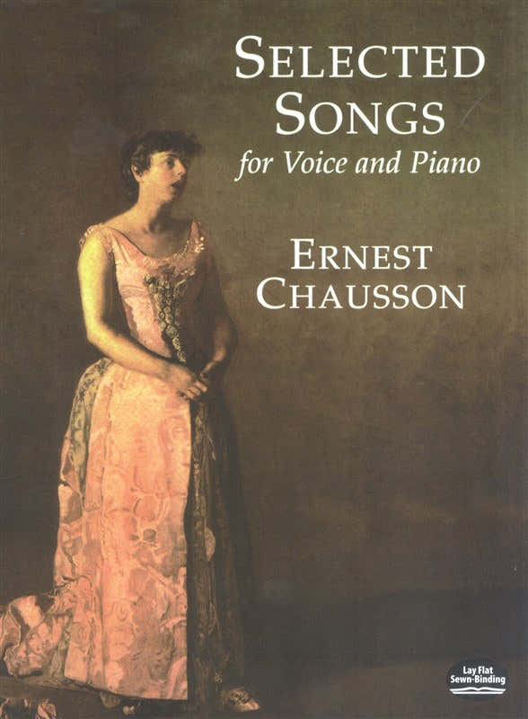 Chausson Ernest Selected Songs For Voice And Piano - Organ