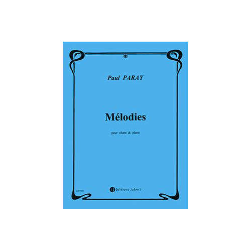 Paray - Mélodies - Cht/po - Chant et Piano