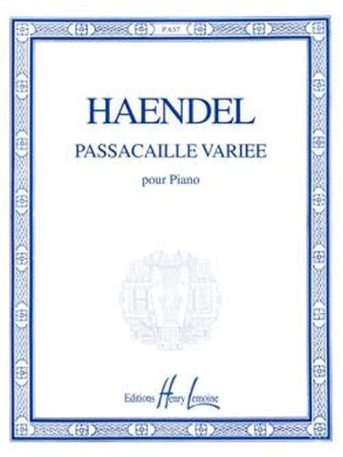 Handel G.F. - Passacaille Variee - Piano
