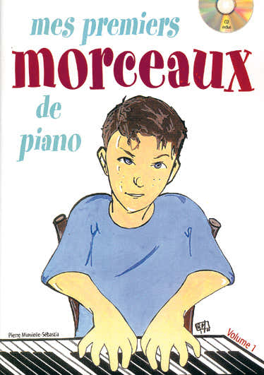 Minvielle-Sebastia P. - Mes Premiers Morceaux De Piano + Cd Vol.1