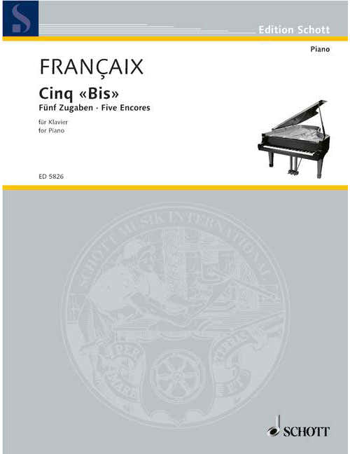 Françaix - Cinq "bis" - Five Encores - Piano